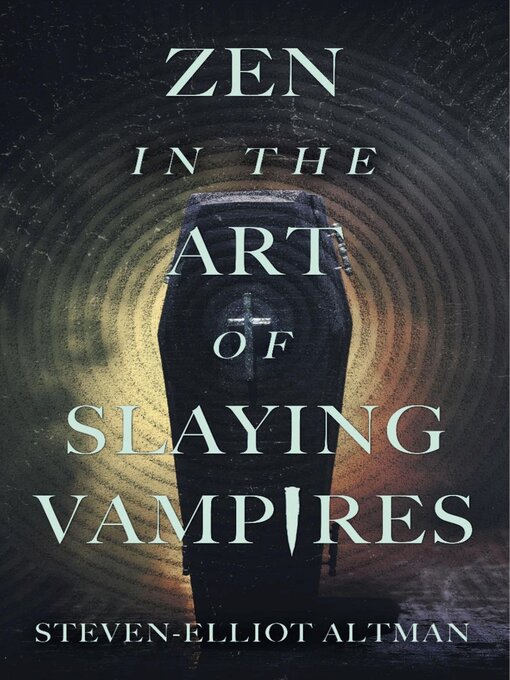Cover image for Zen in the Art of Slaying Vampires